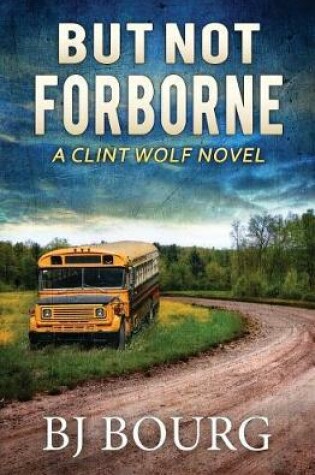 Cover of But Not Forborne