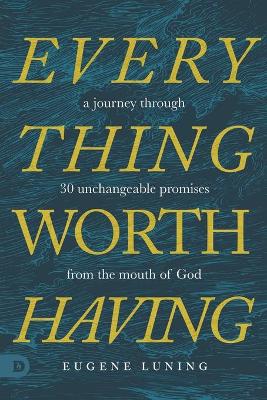 Book cover for Everything Worth Having