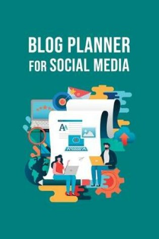 Cover of Blog Planner For Social Media