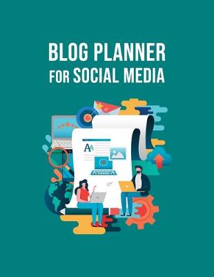 Book cover for Blog Planner For Social Media