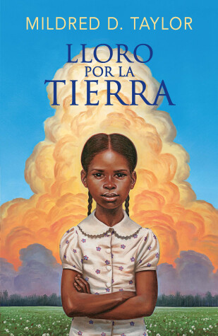 Book cover for Lloro por la tierra / Roll of Thunder, Hear My Cry