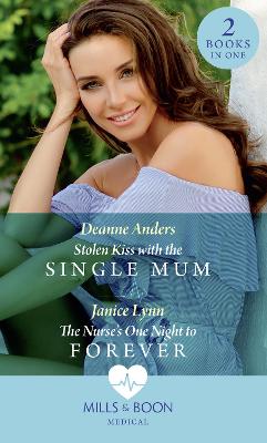 Book cover for Stolen Kiss With The Single Mum / The Nurse's One Night To Forever