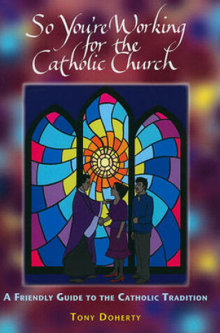 Cover of So You're Working for the Catholic Church