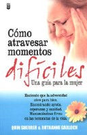 Book cover for Como Atravesar Momentos Dificiles