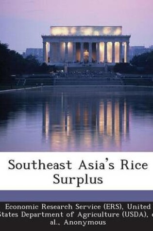 Cover of Southeast Asia's Rice Surplus