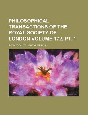 Book cover for Philosophical Transactions of the Royal Society of London Volume 172, PT. 1