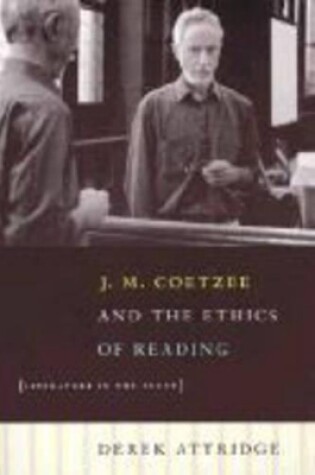 Cover of J.M.Coetzee and the Ethics of Reading