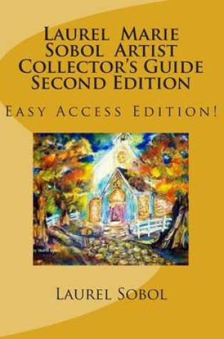 Cover of Laurel Marie Sobol Artist Collector's Guide