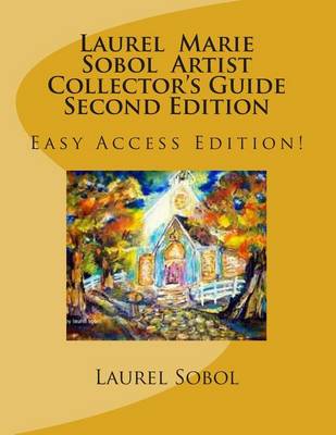 Cover of Laurel Marie Sobol Artist Collector's Guide