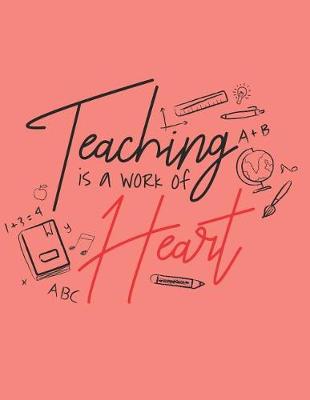 Book cover for Teacher, A Work Of Heart