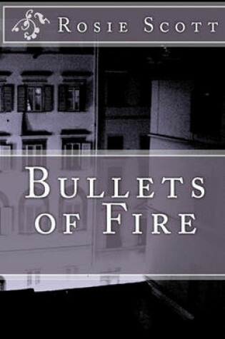 Cover of Bullets of Fire