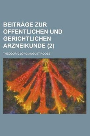 Cover of Beitrage Zur Offentlichen Und Gerichtlichen Arzneikunde (2 )