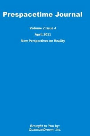Cover of Prespacetime Journal Volume 2 Issue 4