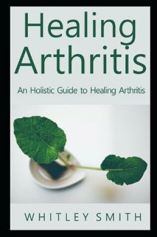 Cover of Healing Arthritis