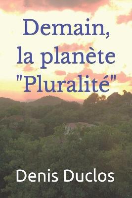 Book cover for Demain, la planete Pluralite