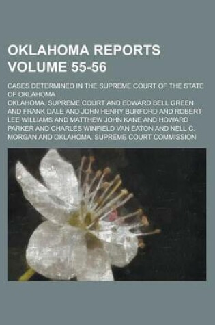 Cover of Oklahoma Reports; Cases Determined in the Supreme Court of the State of Oklahoma Volume 55-56