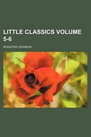 Cover of Little Classics Volume 5-6