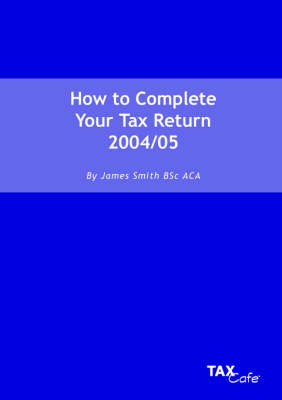 Book cover for How to Complete Your Tax Return 2004/05