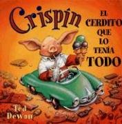 Book cover for Crispin, el Cerdito Que Lo Tenia Todo