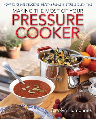 Book cover for Making The Most Of Your Pressure Cooker