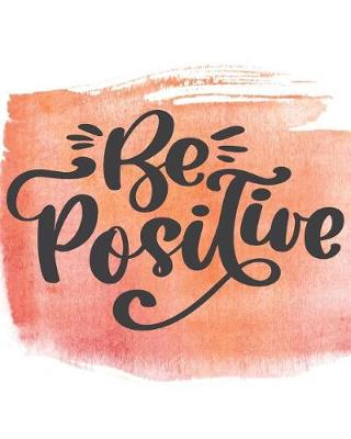 Book cover for Be Positive