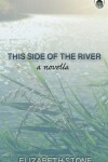 Book cover for This Side of the River