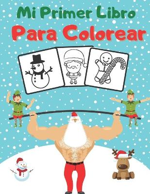 Book cover for Mi Primer Libro Para Colorear