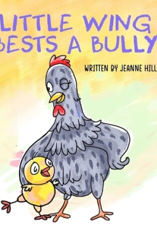 Cover of Little Wing Bests A Bully