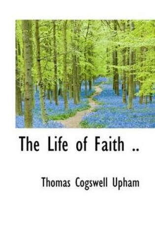 Cover of The Life of Faith ..