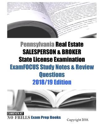 Book cover for Pennsylvania Real Estate SALESPERSON & BROKER State License Examination ExamFOCUS Study Notes & Review Questions