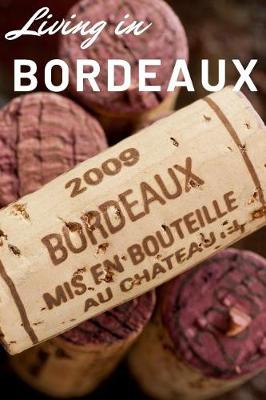 Book cover for Living in Bordeaux