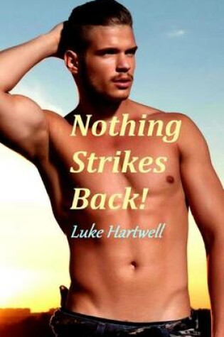 Cover of Nothing Strikes Back!