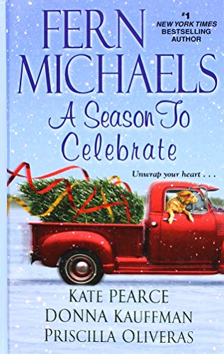 A Season To Celebrate by Fern Michaels, Kate Pearce, Donna Kauffman, Priscilla Oliveras