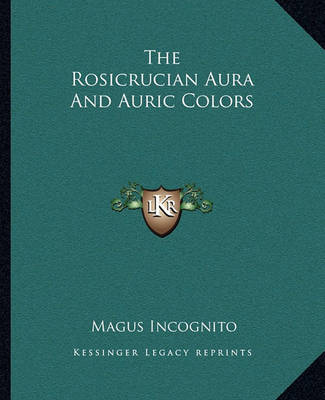 Book cover for The Rosicrucian Aura and Auric Colors