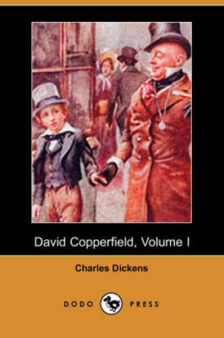 Cover of David Copperfield, Volume I (Dodo Press)