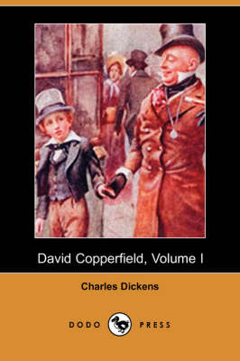 Book cover for David Copperfield, Volume I (Dodo Press)