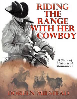 Book cover for Riding the Range With Her Cowboy: A Pair of Historical Romances