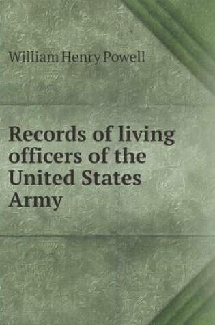 Cover of Records of living officers of the United States Army