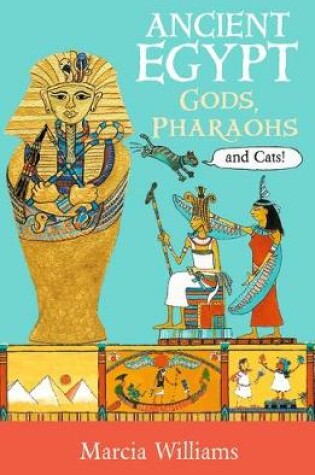 Cover of Ancient Egypt: Gods, Pharaohs and Cats!