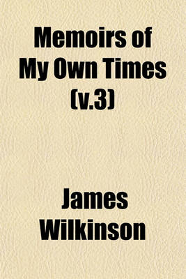 Book cover for Memoirs of My Own Times (V.3)