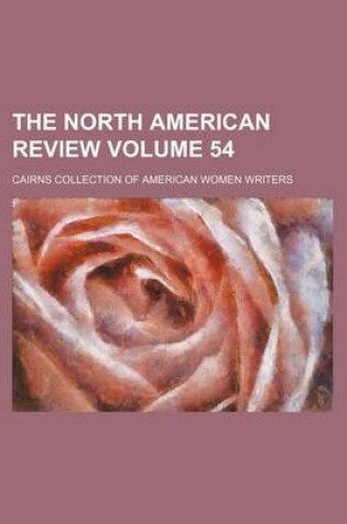 Cover of The North American Review Volume 54