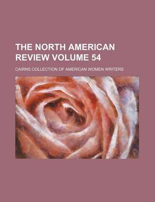 Book cover for The North American Review Volume 54