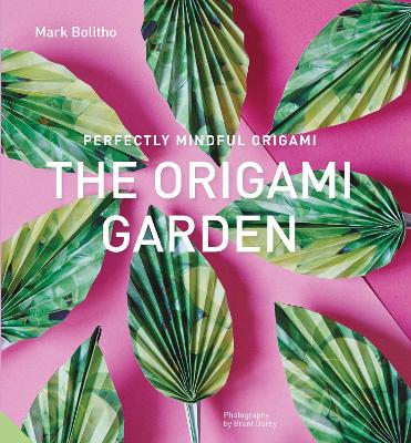 Book cover for Perfectly Mindful Origami - The Origami Garden