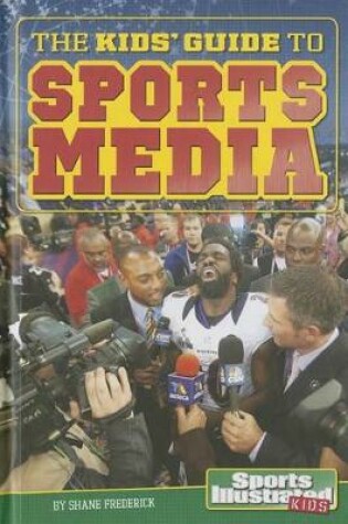 Cover of The Kids' Guide to Sports Media