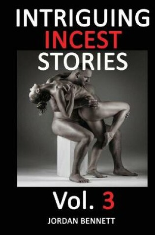 Cover of INTRIGUING INCEST STORIES Vol. 3
