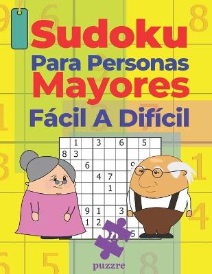 Book cover for Sudoku Para Personas Mayores Fácil A Dificil