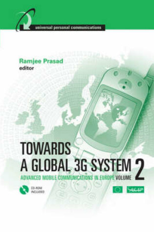 Cover of Towards a Global 3G System: Advanced Mobile Communications in Europe, Volume 2