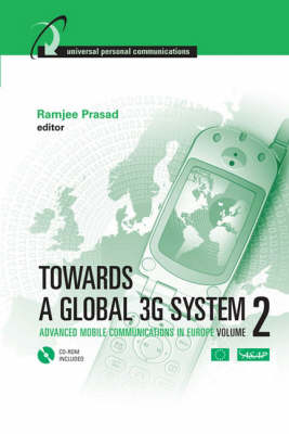 Book cover for Towards a Global 3G System: Advanced Mobile Communications in Europe, Volume 2