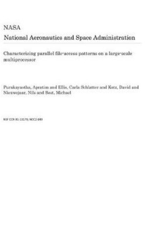 Cover of Characterizing Parallel File-Access Patterns on a Large-Scale Multiprocessor