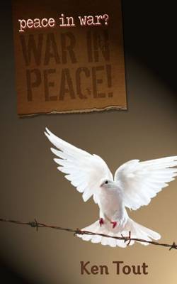 Book cover for Peace in War? War in Peace!